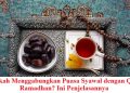 Bolehkah Menggabungkan Puasa Syawal dengan Qadha Ramadhan? Ini Penjelasannya