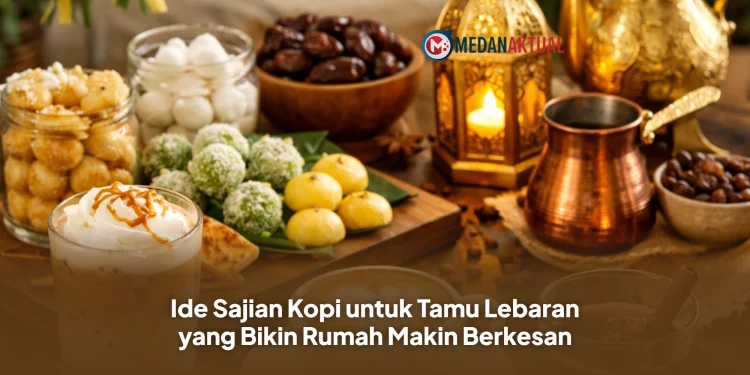 Ide Sajian Kopi untuk Tamu Lebaran yang Bikin Rumah Makin Berkesan