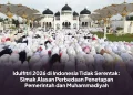 Idulfitri 2026 di Indonesia Tidak Serentak: Simak Alasan Perbedaan Penetapan Pemerintah dan Muhammadiyah