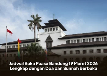 Jadwal Buka Puasa Bandung 19 Maret 2026 Lengkap dengan Doa dan Sunnah Berbuka