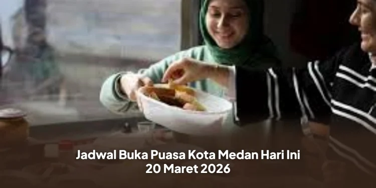 Jadwal Buka Puasa Kota Medan Hari Ini 20 Maret 2026