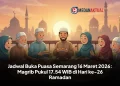 Jadwal Buka Puasa Semarang 16 Maret 2026: Magrib Pukul 17.54 WIB di Hari ke-26 Ramadan