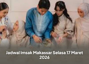 Jadwal Imsak Makassar Selasa 17 Maret 2026
