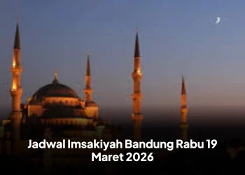 Jadwal Imsakiyah Bandung Rabu 19 Maret 2026