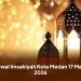 Jadwal Imsakiyah Kota Medan 17 Maret 2026