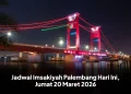 Jadwal Imsakiyah Palembang Hari Ini, Jumat 20 Maret 2026