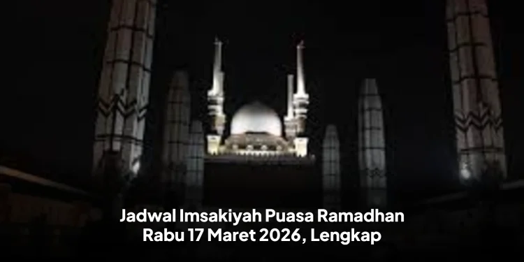 Jadwal Imsakiyah Puasa Ramadhan Rabu 18 Maret 2026, Lengkap