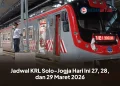 Jadwal KRL Solo-Jogja Hari Ini 27, 28, dan 29 Maret 2026