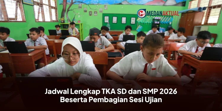Jadwal Lengkap TKA SD dan SMP 2026 Beserta Pembagian Sesi Ujian