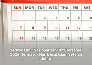 Jadwal Libur Nasional dan Cuti Bersama 2026, Termasuk Hari Besar Islam Setelah Idulfitri