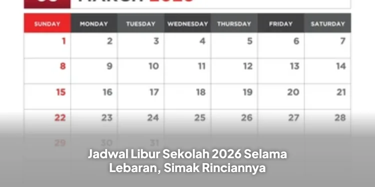 Jadwal Libur Sekolah 2026 Selama Lebaran, Simak Rinciannya