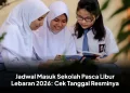 Jadwal Masuk Sekolah Pasca Libur Lebaran 2026: Cek Tanggal Resminya