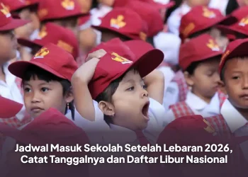 Jadwal Masuk Sekolah Setelah Lebaran 2026, Catat Tanggalnya dan Daftar Libur Nasional