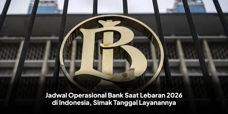 Jadwal Operasional Bank Saat Lebaran 2026 di Indonesia, Simak Tanggal Layanannya