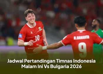 Jadwal Pertandingan Timnas Indonesia Malam Ini Vs Bulgaria 2026
