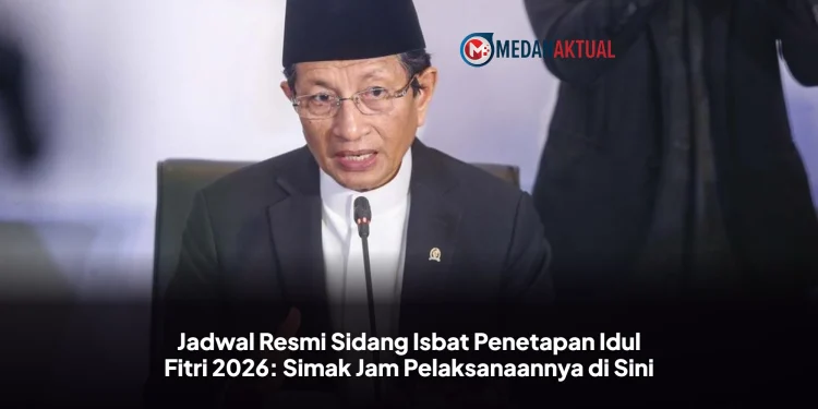 Jadwal Resmi Sidang Isbat Penetapan Idul Fitri 2026: Simak Jam Pelaksanaannya di Sini