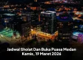 Jadwal Sholat Dan Buka Puasa Medan Kamis, 19 Maret 2026