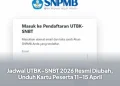 Jadwal UTBK-SNBT 2026 Resmi Diubah, Unduh Kartu Peserta 11–15 April