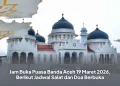 Jam Buka Puasa Banda Aceh 19 Maret 2026, Berikut Jadwal Salat dan Doa Berbuka