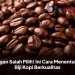 Jangan Salah Pilih! Ini Cara Menentukan Biji Kopi Berkualitas