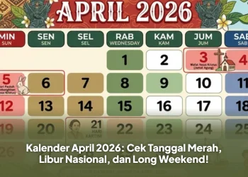 Kalender April 2026: Cek Tanggal Merah, Libur Nasional, dan Long Weekend!