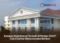Kampus Kedokteran Terbaik di Medan 2026? Cek 5 Daftar Rekomendasi Berikut
