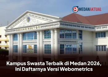 Kampus Swasta Terbaik di Medan 2026, Ini Daftarnya Versi Webometrics