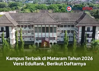 Kampus Terbaik di Mataram Tahun 2026 Versi EduRank, Berikut Daftarnya