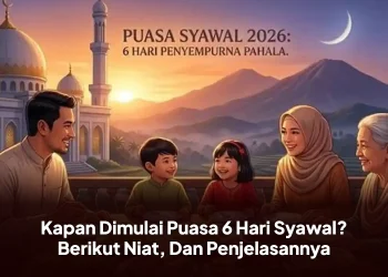 Kapan Dimulai Puasa 6 Hari Syawal? Berikut Niat, Dan Penjelasannya