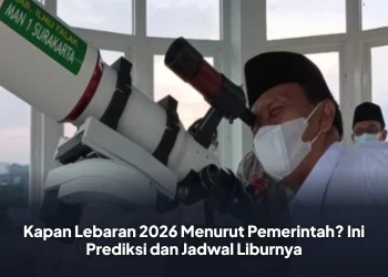 Kapan Lebaran 2026 Menurut Pemerintah? Ini Prediksi dan Jadwal Liburnya