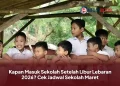 Kapan Masuk Sekolah Setelah Libur Lebaran 2026? Cek Jadwal Sekolah Maret