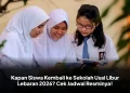 Kapan Siswa Kembali ke Sekolah Usai Libur Lebaran 2026? Cek Jadwal Resminya!