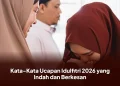 Kata-Kata Ucapan Idulfitri 2026 yang Indah dan Berkesan