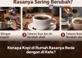 Kenapa Kopi di Rumah Rasanya Beda dengan di Kafe?