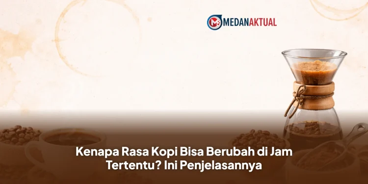 Kenapa Rasa Kopi Bisa Berubah di Jam Tertentu? Ini Penjelasannya