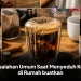 Kesalahan Umum Saat Menyeduh Kopi di Rumah buatkan
