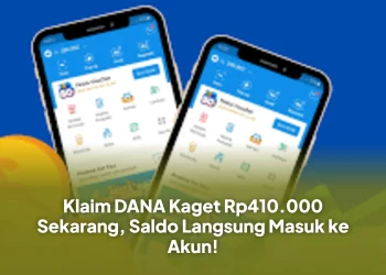 Klaim DANA Kaget Rp410.000 Sekarang, Saldo Langsung Masuk ke Akun!