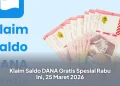 Klaim Saldo DANA Gratis Spesial Rabu Ini, 25 Maret 2026