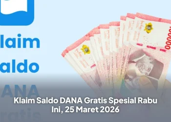 Klaim Saldo DANA Gratis Spesial Rabu Ini, 25 Maret 2026