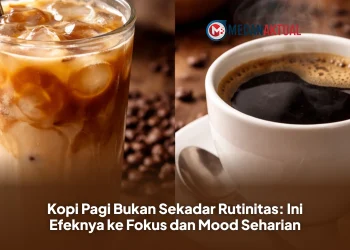Kopi Pagi Bukan Sekadar Rutinitas: Ini Efeknya ke Fokus dan Mood Seharian