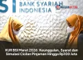 KUR BSI Maret 2026: Keunggulan, Syarat dan Simulasi Cicilan Pinjaman Hingga Rp100 Juta