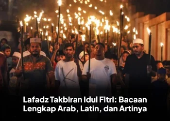 Lafadz Takbiran Idul Fitri: Bacaan Lengkap Arab, Latin, dan Artinya