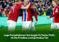 Laga Persahabatan Norwegia Vs Swiss 2026, Ini Dia Prediksi LineUp Kedua Tim