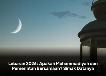 Lebaran 2026: Apakah Muhammadiyah dan Pemerintah Bersamaan? Simak Datanya