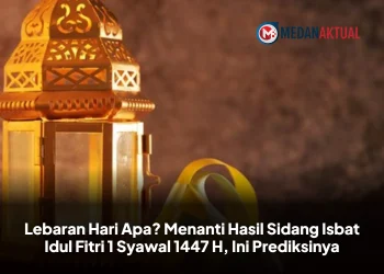 Lebaran Hari Apa? Menanti Hasil Sidang Isbat Idul Fitri 1 Syawal 1447 H, Ini Prediksinya