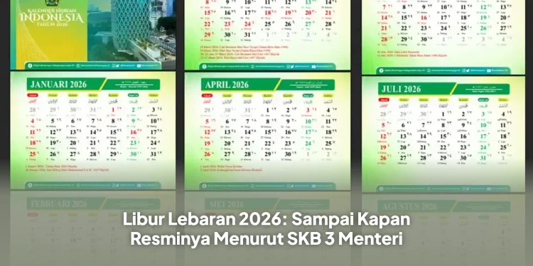 Libur Lebaran 2026: Sampai Kapan Resminya Menurut SKB 3 Menteri