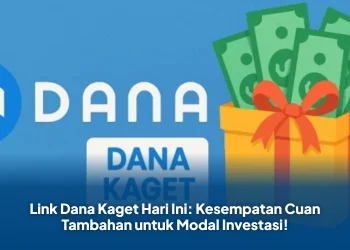 Link Dana Kaget Hari Ini: Kesempatan Cuan Tambahan untuk Modal Investasi!