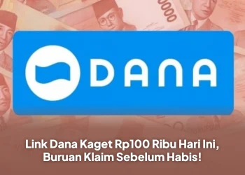 Link Dana Kaget Rp100 Ribu Hari Ini, Buruan Klaim Sebelum Habis!