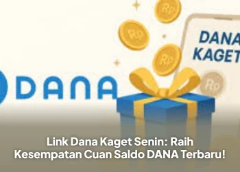 Link Dana Kaget Senin: Raih Kesempatan Cuan Saldo DANA Terbaru!