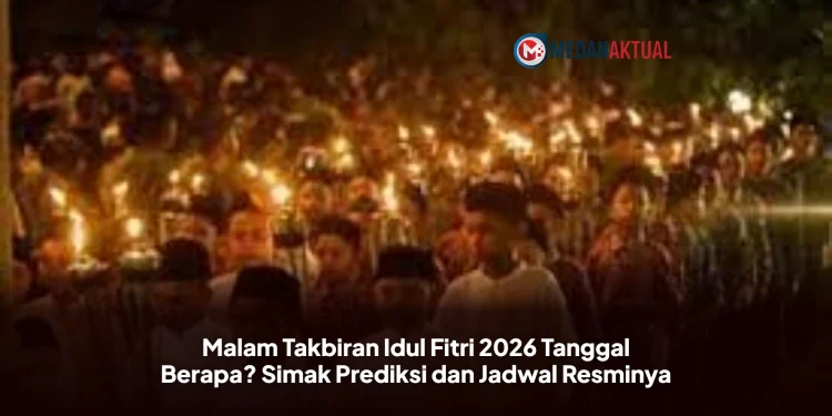 Malam Takbiran Idul Fitri 2026 Tanggal Berapa? Simak Prediksi dan Jadwal Resminya